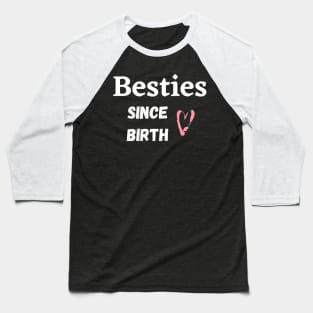 Besties Baseball T-Shirt
